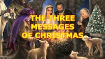 The three messages of Christmas